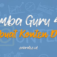 LOMBA GURU: MEMBUAT KONTEN DIGITAL – Sokrates Empowering School
